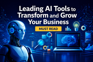 Leading AI Tools for Business to transform and grow